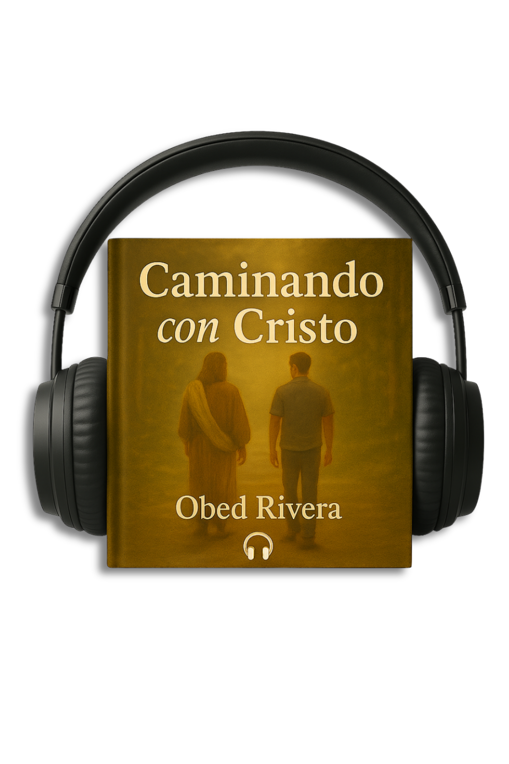 Caminando con Cristo - Un encuentro interior para descansar en Cristo